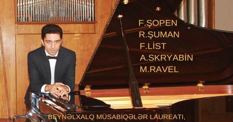В Баку пройдет сольный концерт азербайджанского пианиста – ПРОГРАММА