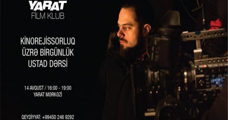 В Баку пройдет однодневный мастер-класс по кинорежиссуре