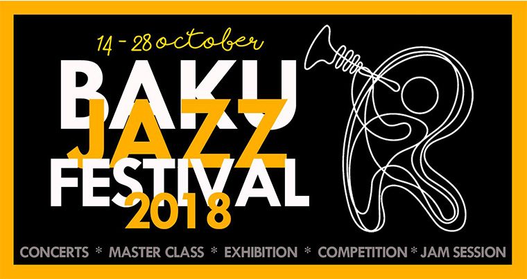 В Баку стартовал Baku Jazz Festival 2018 – ПРОГРАММА