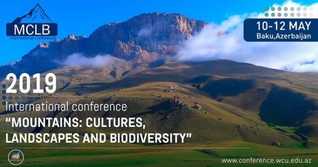 В Баку пройдет международная конференция на тему «Горы: цивилизации, ландшафты и биоразнообразие»