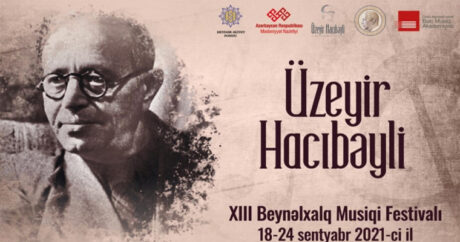 Состоится XIII Международный музыкальный фестиваль Узеира Гаджибейли