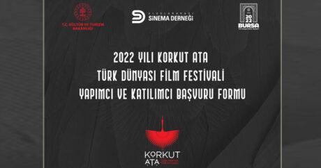 В Бурсе пройдет II Кинофестиваль тюркского мира «Коркут-Ата»
