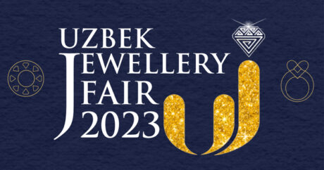 В Ташкенте пройдет первая международная ювелирная выставка «Uzbek Jewellery Fair-2023»